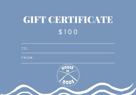 House of Rods Gift Certificate
