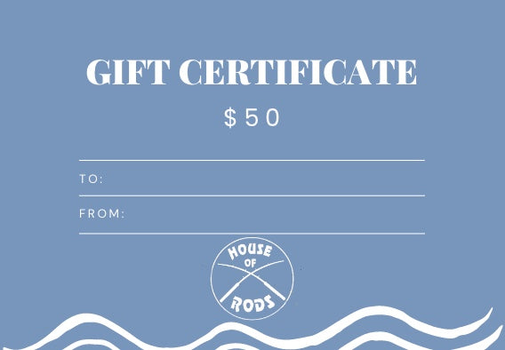 House of Rods Gift Certificate